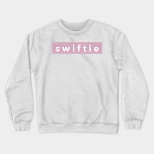 Swiftie (Taylor Swift) Crewneck Sweatshirt